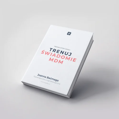 Trenuj świadomie MDM - Trening Który Działa