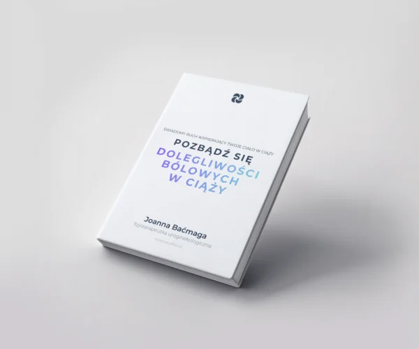 Pozbądź się dolegliwości bólowych w ciąży - Świadomy ruch wspierający Twoje ciało w ciąży